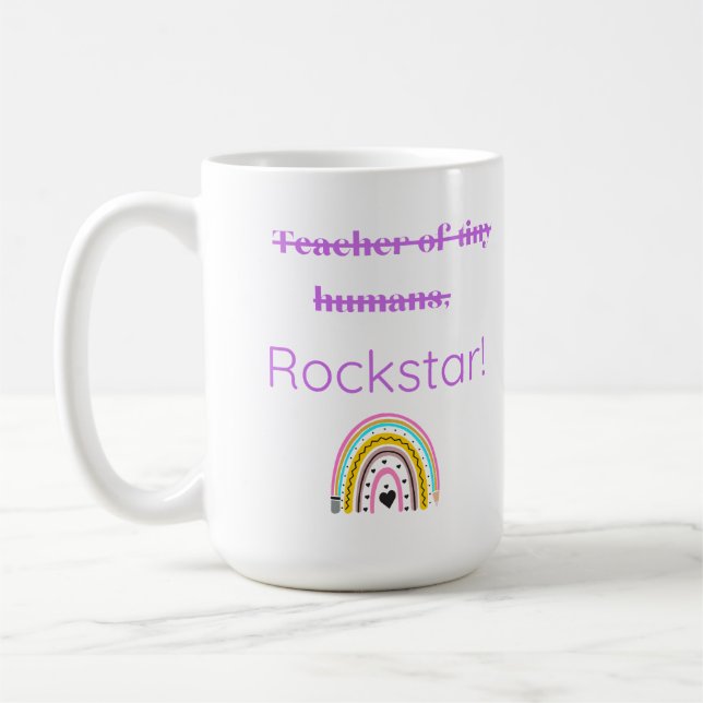 Teacher Rockstar - Fun Teacher Mug with Rainbow (Left)