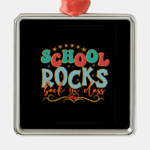 Teacher School Rocks Back In Class Metal Ornament