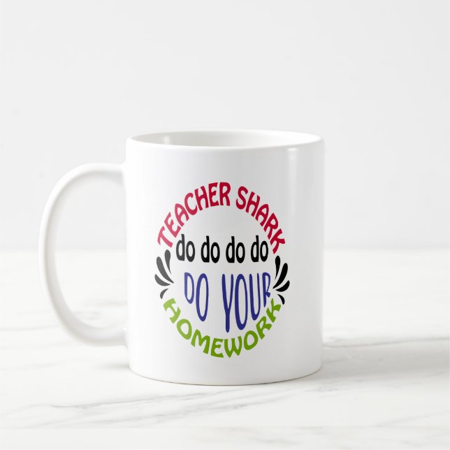 Teacher Shark Do Do Do Do Do - Coffee Mug (Left)