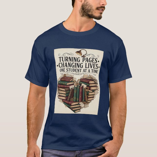 Teacher Shirt | Turning Pages Changing Lives Book  (Front)