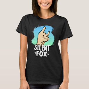 Teacher Silent Fox For Quiet Student In Class T-Shirt