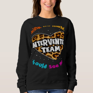 Teacher Specialist Squad Para Intervention Team Le Sweatshirt