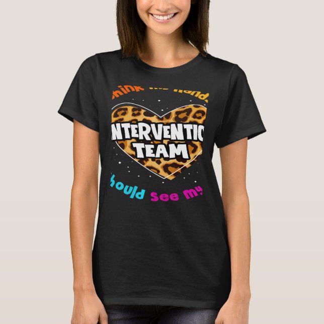 Teacher Specialist Squad Para Intervention Team Le T-Shirt (Front)