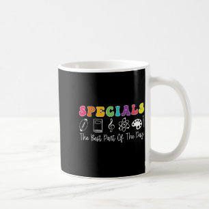 Teacher Specials The Part of The Day - Specials Coffee Mug