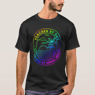 Teacher Spring Break Beach Vacation T-Shirt