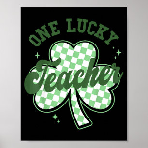 Teacher st patricks day cute one lucky teacherTeac Poster