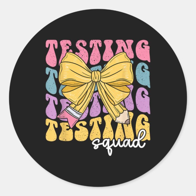 Teacher State Testing Squad Test Day Motivation Co Classic Round Sticker (Front)