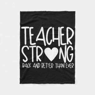 Teacher Strong - Back And Better Than Ever - Back  Fleece Blanket