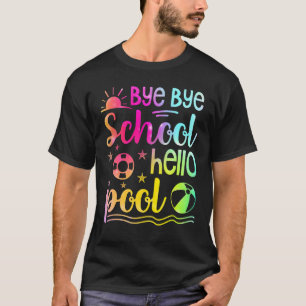 Teacher Student Bye Bye School Hello Pool Swimming T-Shirt