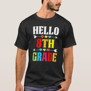 Teacher Student Hello 8th Grade  Back To School T-Shirt