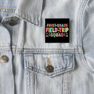 Teacher Students First Grade Field Trip Squad 15 Cm Square Badge