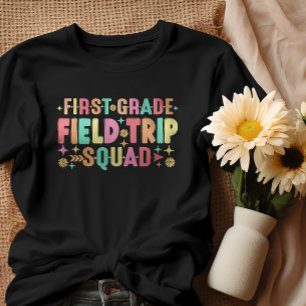 Teacher Students First Grade Field Trip Squad T-Shirt