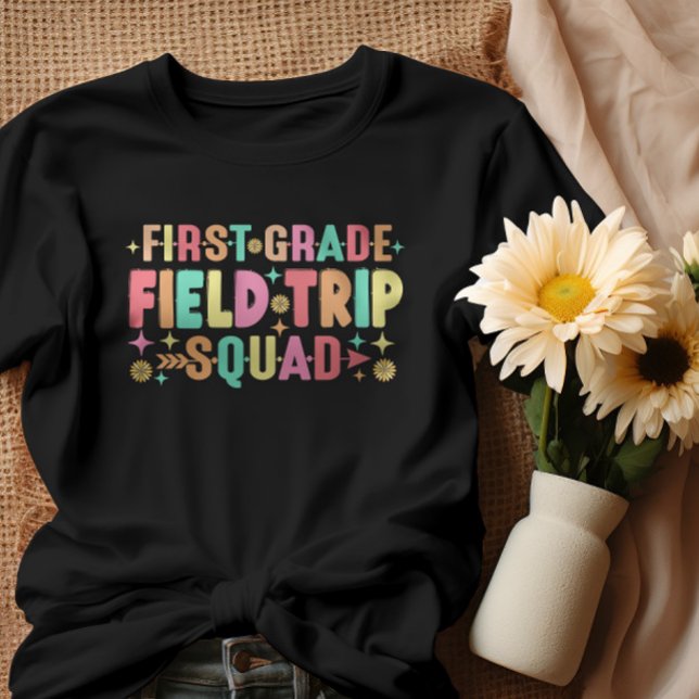 Teacher Students First Grade Field Trip Squad T-Shirt (Creator Uploaded)