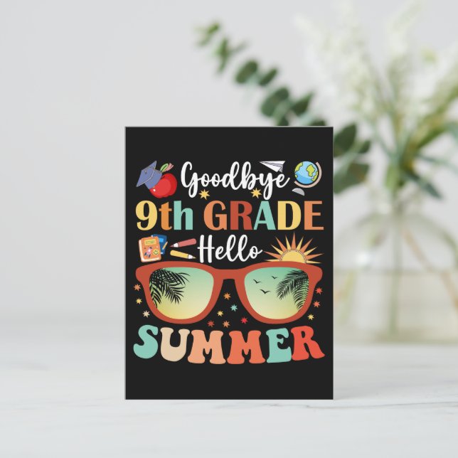 Teacher Students Goodbye 9th Grade Hello Summer Postcard (Standing Front)