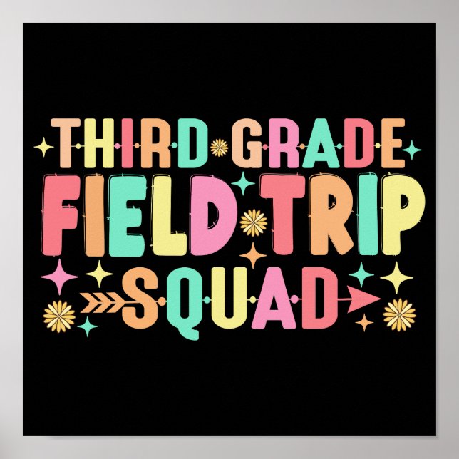 Teacher Students Third 3rd Grade Field Trip Squad  Poster (Front)