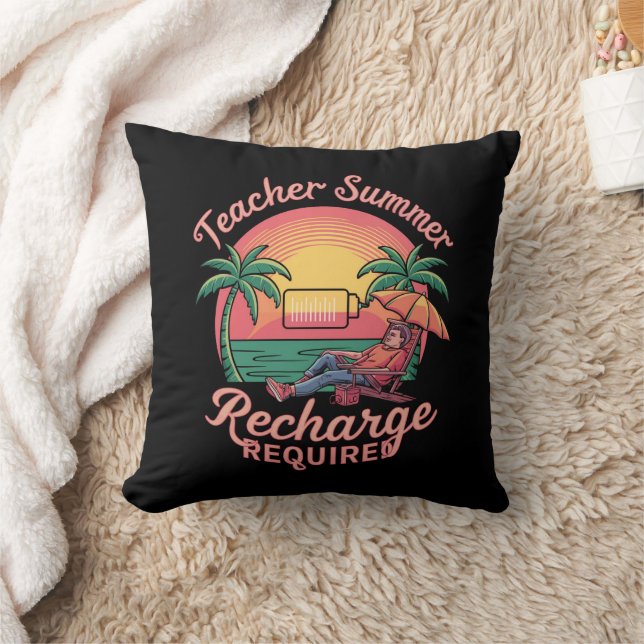 Teacher Summer Recharge Required Last Day School Cushion (Blanket)