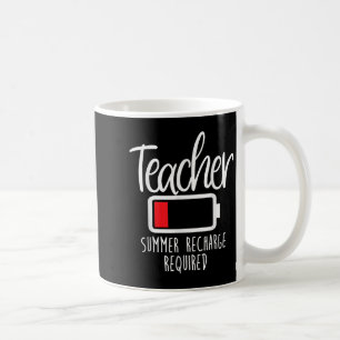 Teacher Summer Recharge Required Last Day School W Coffee Mug