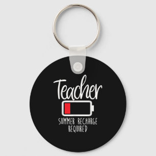 Teacher Summer Recharge Required Last Day School W Key Ring