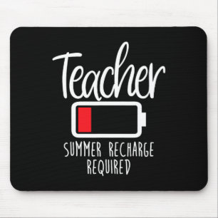 Teacher Summer Recharge Required Last Day School W Mouse Pad