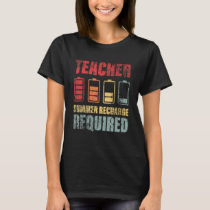 Teacher Summer Recharge Required  Teacher Quote 1 T-Shirt