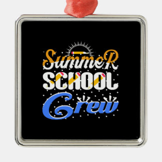Teacher Summer School Crew Metal Ornament