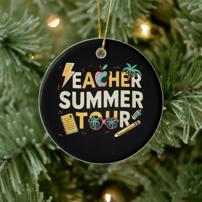 Teacher Summer Tour 2024 Last Day of School  Ceramic Ornament (Tree)