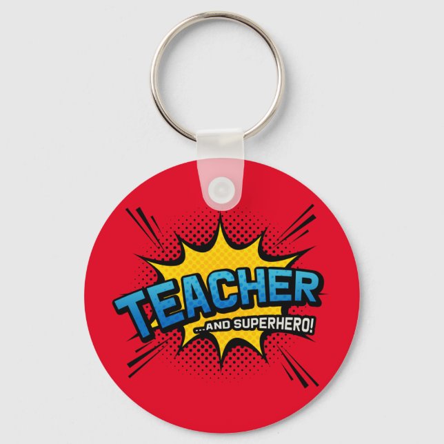 Teacher & Superhero - School End of Term Gift Key Ring (Front)