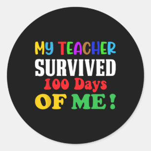 Teacher Survived 100 Days Of Me 100th Day Of Schoo Classic Round Sticker