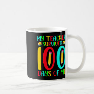 Teacher Survived 100 Days Of Me 100th Day Of Schoo Coffee Mug