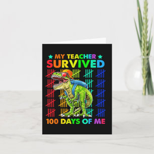 Teacher Survived 100 Days Of Me 100th Day School D Card