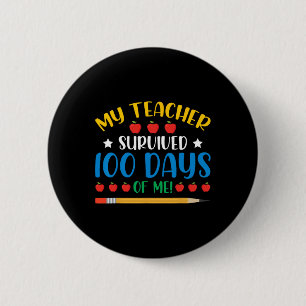 Teacher Survived 100 Days Of Me Fun 100 Days Of Sc 6 Cm Round Badge