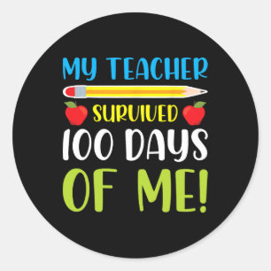 Teacher Survived 100 Days Of Me Fun 100 Days Of Sc Classic Round Sticker