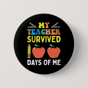 Teacher Survived 100 Days Of Me Fun School 6 Cm Round Badge