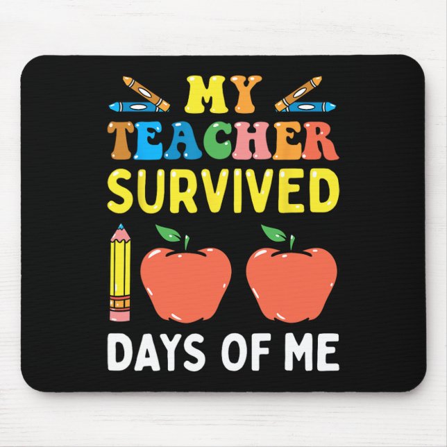 Teacher Survived 100 Days Of Me Fun School  Mouse Pad (Front)