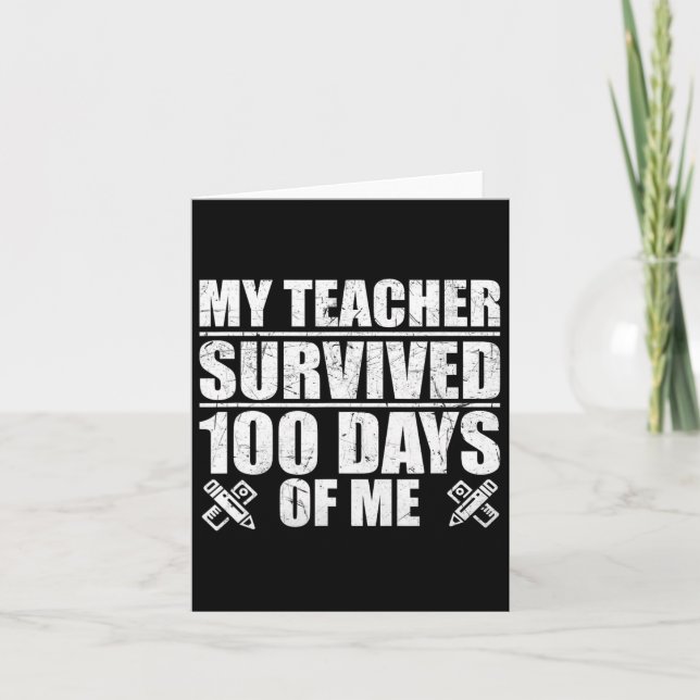 Teacher Survived 100 Days Of Me Fun Student  Card (Front)