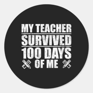 Teacher Survived 100 Days Of Me Fun Student Classic Round Sticker
