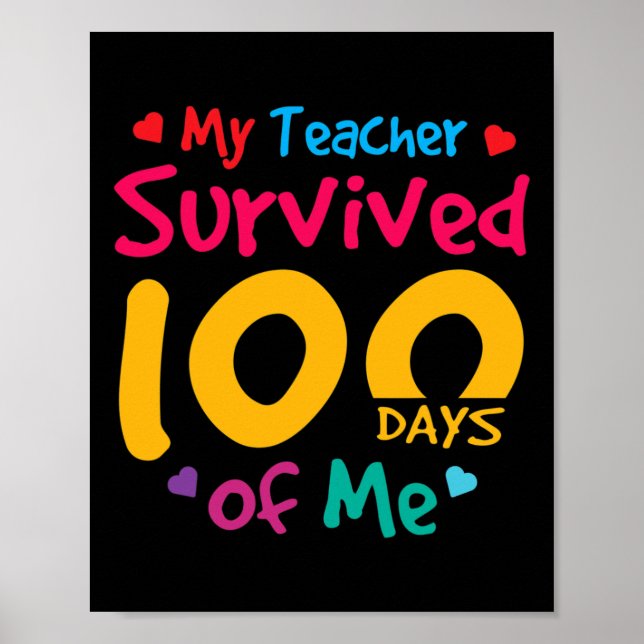 Teacher Survived 100 Days Of Me  Poster (Front)
