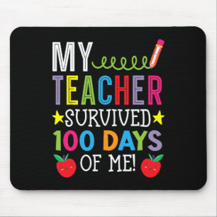 Teacher Survived 100 Days Of Me Student Pupil  Mouse Pad