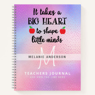 Teacher Takes A BIG Heart To Shape Little Minds Notebook
