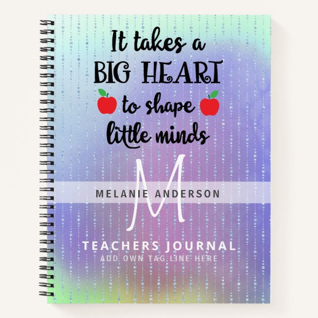 Teacher Takes A BIG Heart To Shape Little Minds Notebook (Front)