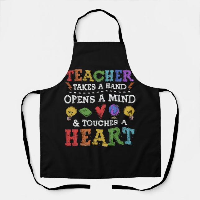 Teacher Takes A Hand Appreciation Inspirational Qu Apron (Front)