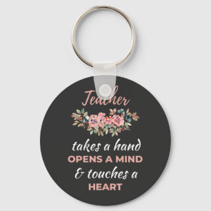 Teacher Takes A Hand Opens A Mind   Key Ring