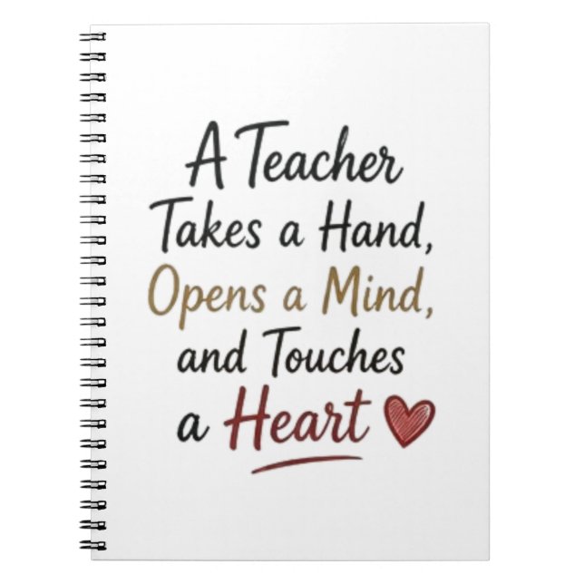 Teacher Takes a Hand Opens a Mind  Notebook (Front)