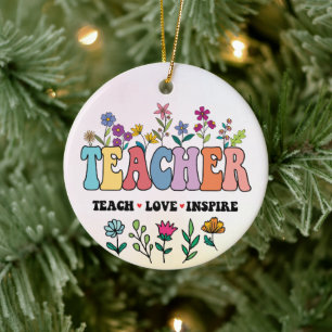 Teacher - Teach - Love - Inspire Ceramic Ornament