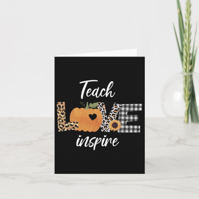 Teacher Teach Love Inspire Fall Autumn Pumpkin  Card (Front)