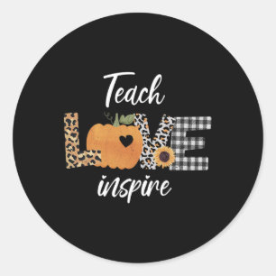 Teacher Teach Love Inspire Fall Autumn Pumpkin  Classic Round Sticker