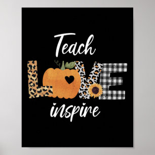 Teacher teach love inspire fall autumn pumpkin poster