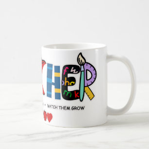 Teacher Teach them, love them, watch them grow Coffee Mug