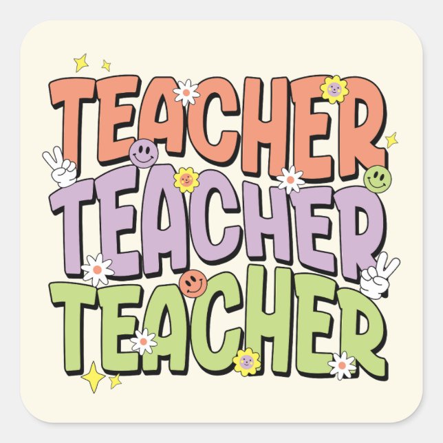 Teacher Teacher Teacher Square Sticker (Front)