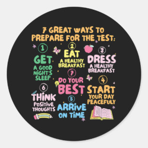 Teacher Test Day 7 Great Ways To Prepare For The T Classic Round Sticker